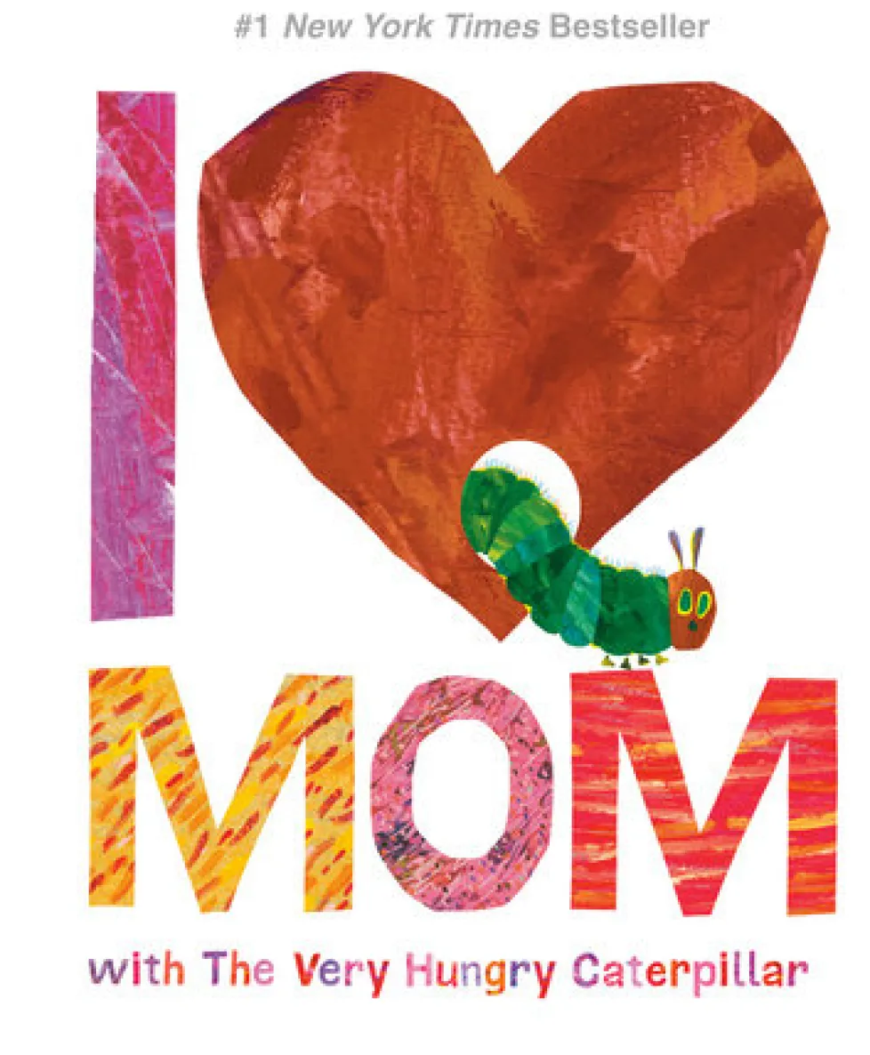 I Love Mom with The Very Hungry Caterpillar
