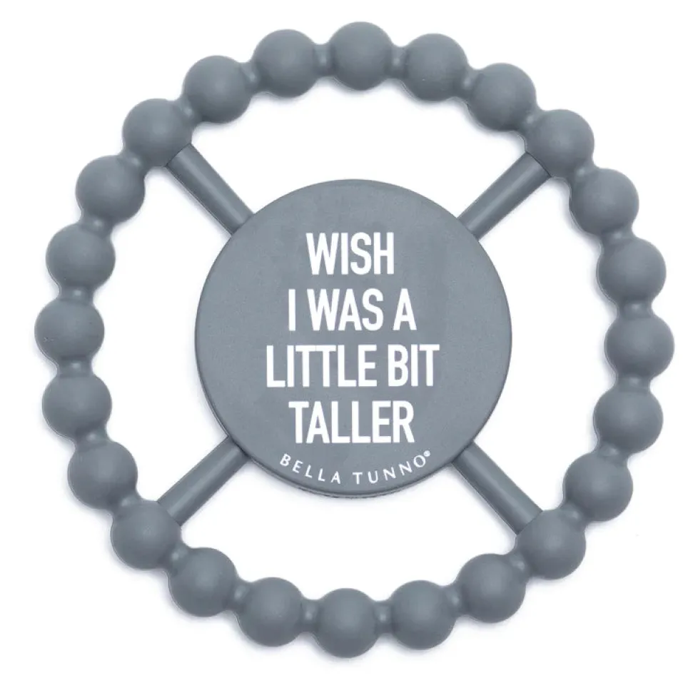 Bella Tunno Happy Teether: Wish I Was a Little Bit Taller
