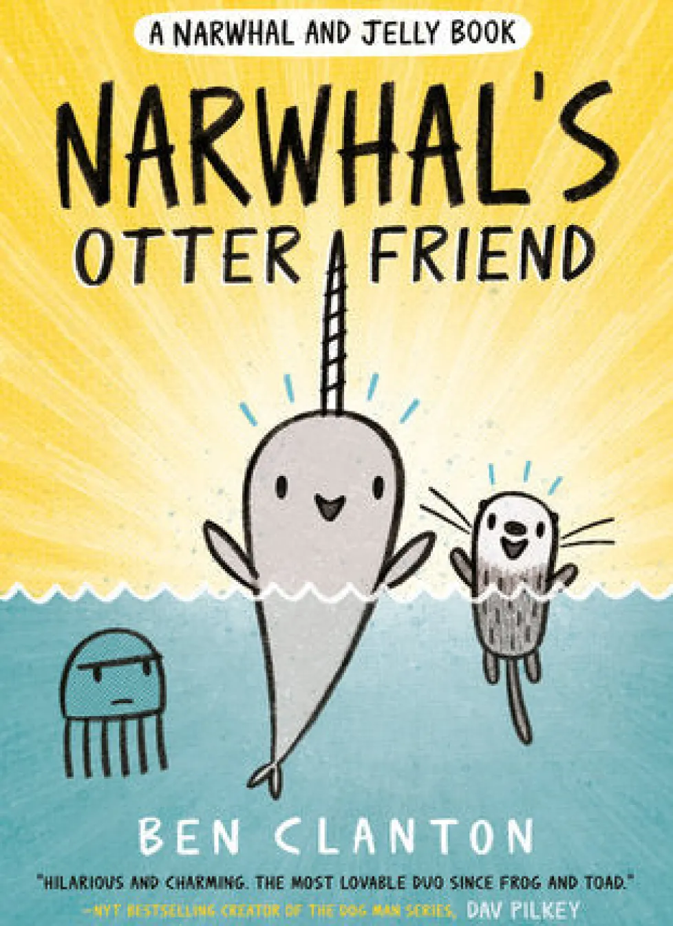 Narwhal and Jelly Book: Narwhal’s Otter Friend (#4)