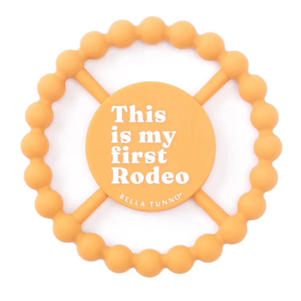 Bella Tunno Happy Teether: This Is My First Rodeo