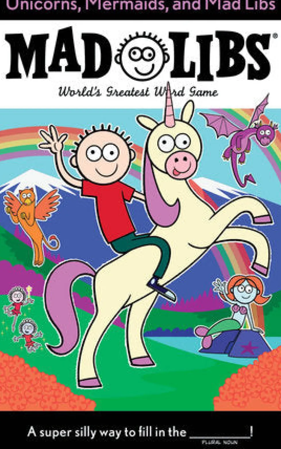 Mad Libs® Unicorns, Mermaids and Mad Libs