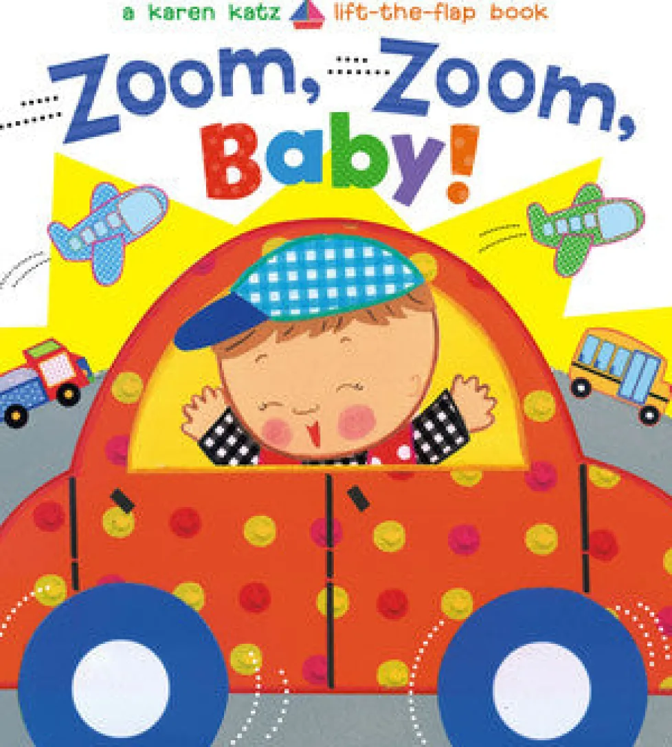 Karen Katz: Zoom, Zoom, Baby!
