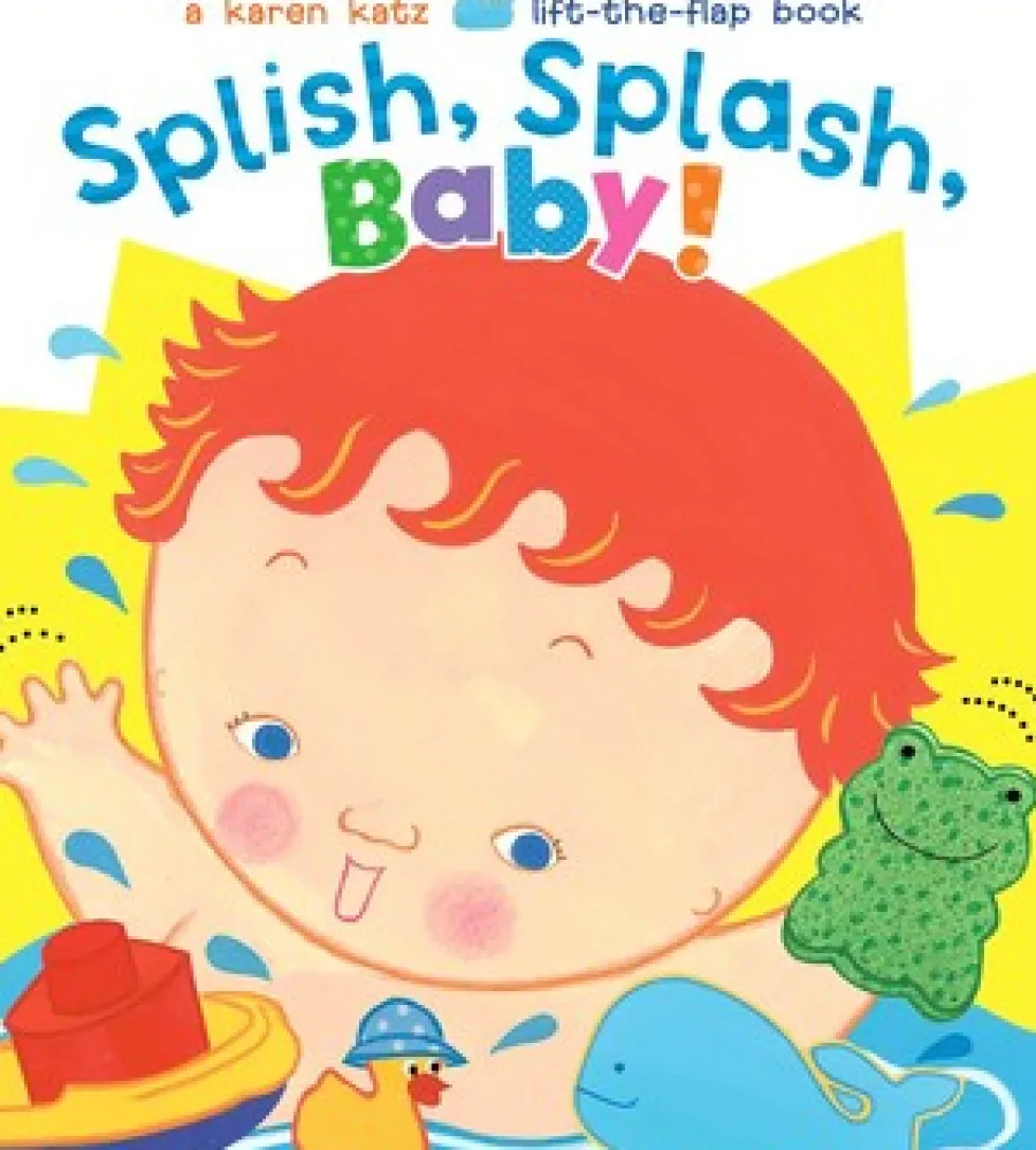 Karen Katz: Splish, Splash, Baby!