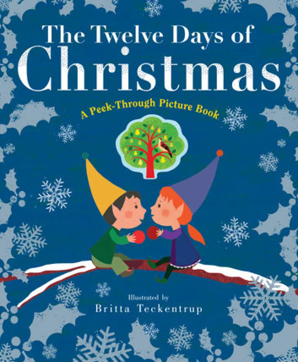 The Twelve Days of Christmas: A Peek-Through Picture Book