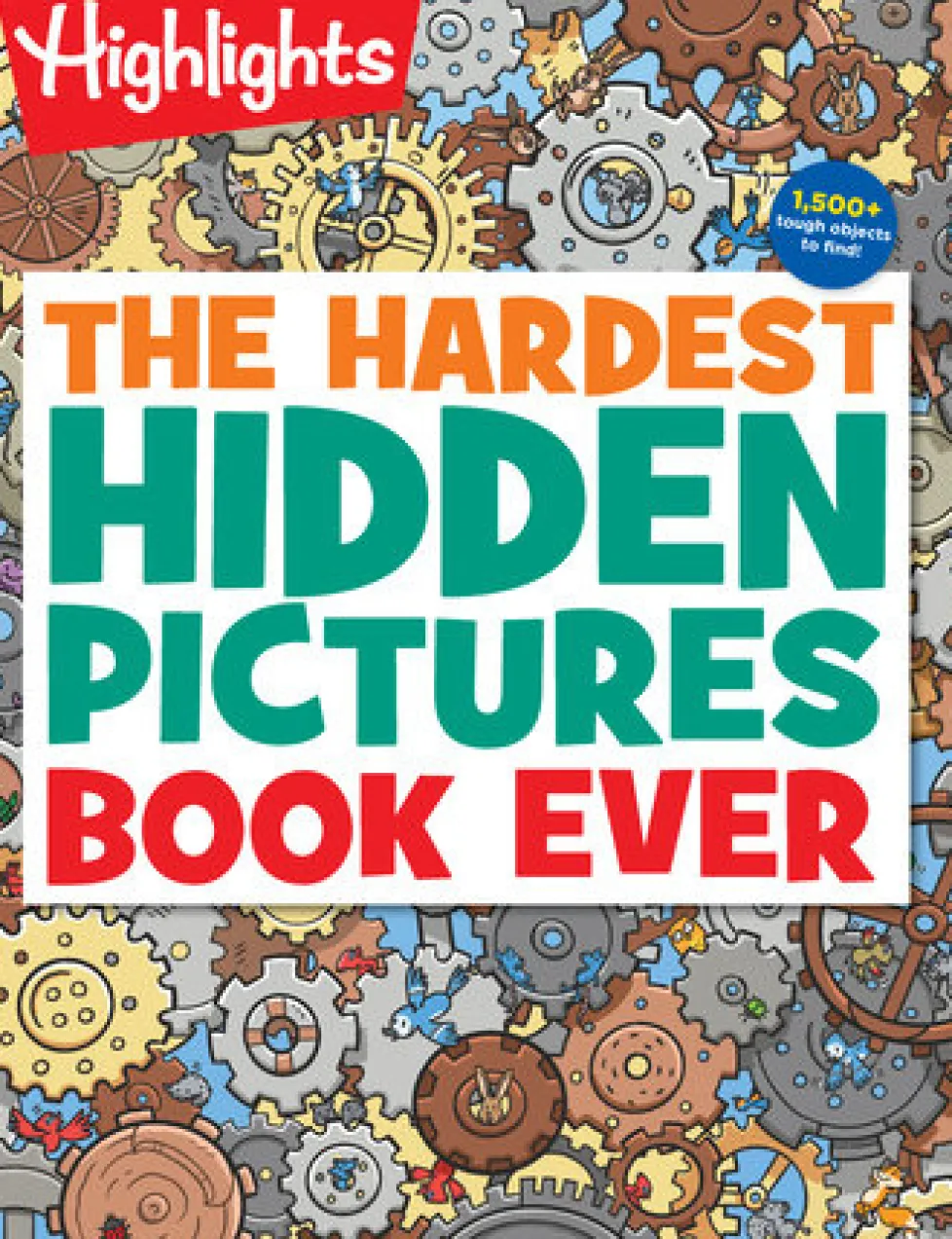 Highlights The Hardest Hidden Pictures Book Ever