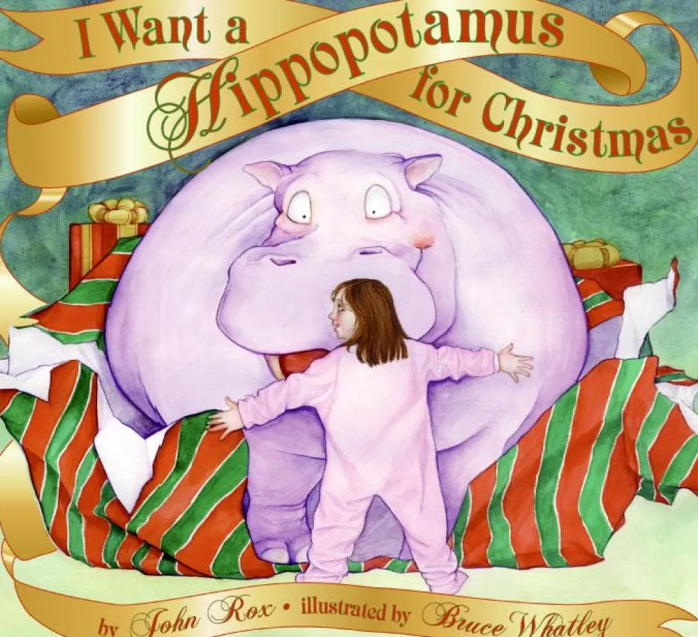 I Want a Hippopotamus for Christmas