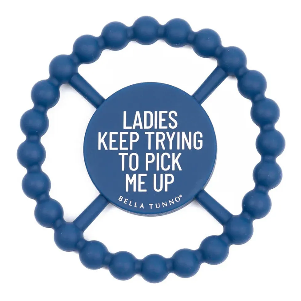 Bella Tunno Happy Teether: Ladies Keep Trying to Pick Me Up