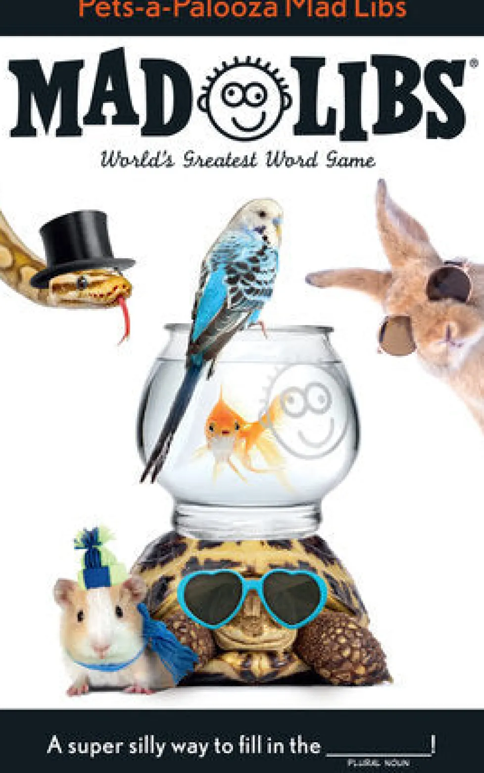 Mad Libs® Pets-a-Palooza