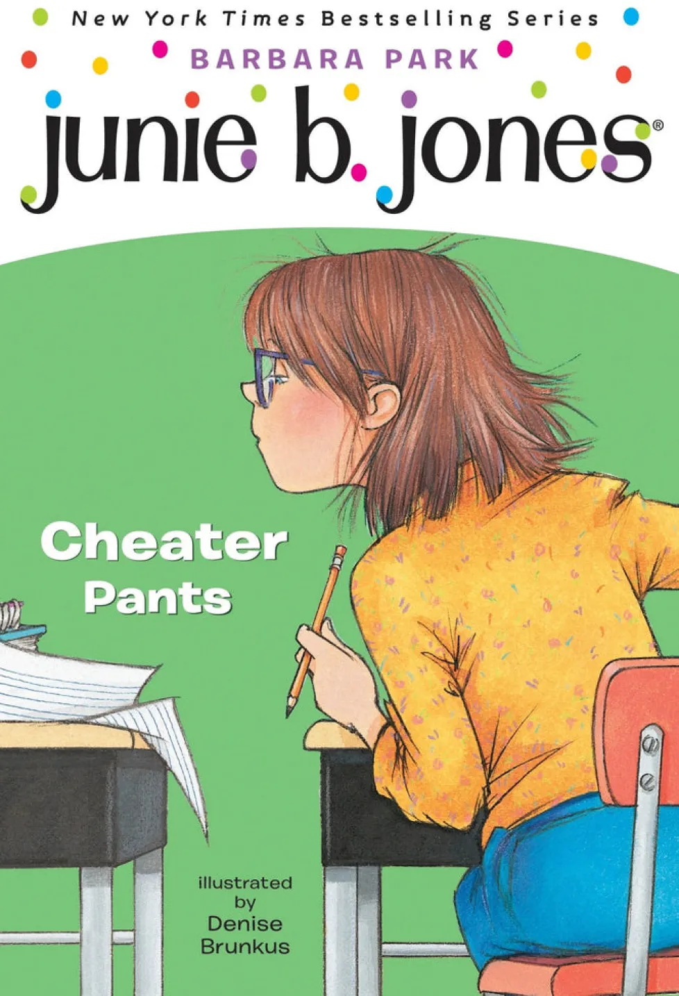Junie B Jones: Cheater Pants (#21)