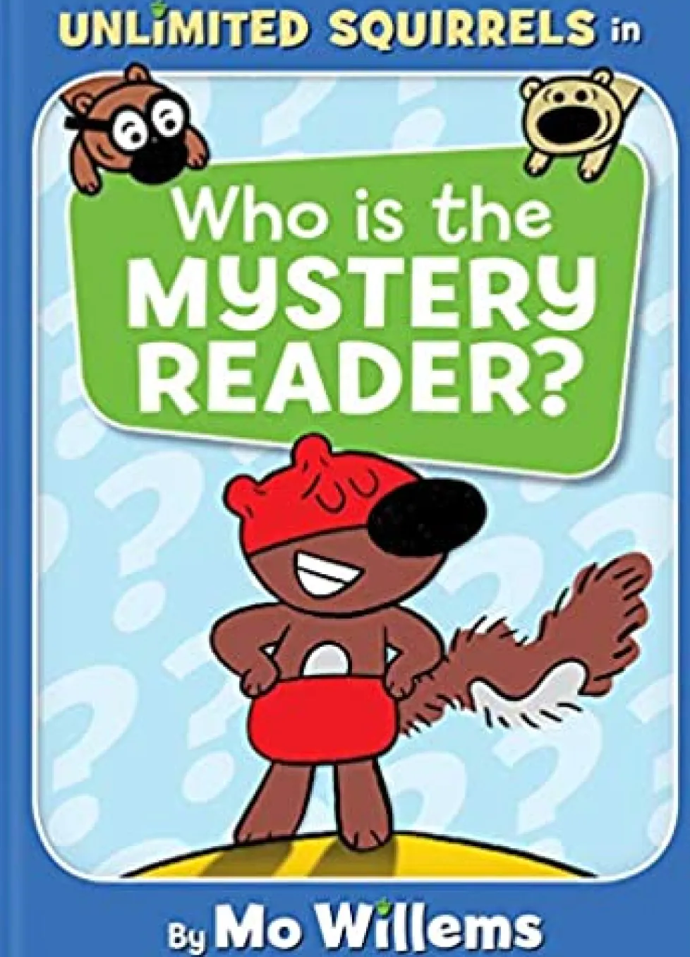 Unlimited Squirrels in Who is the Mystery Reader?