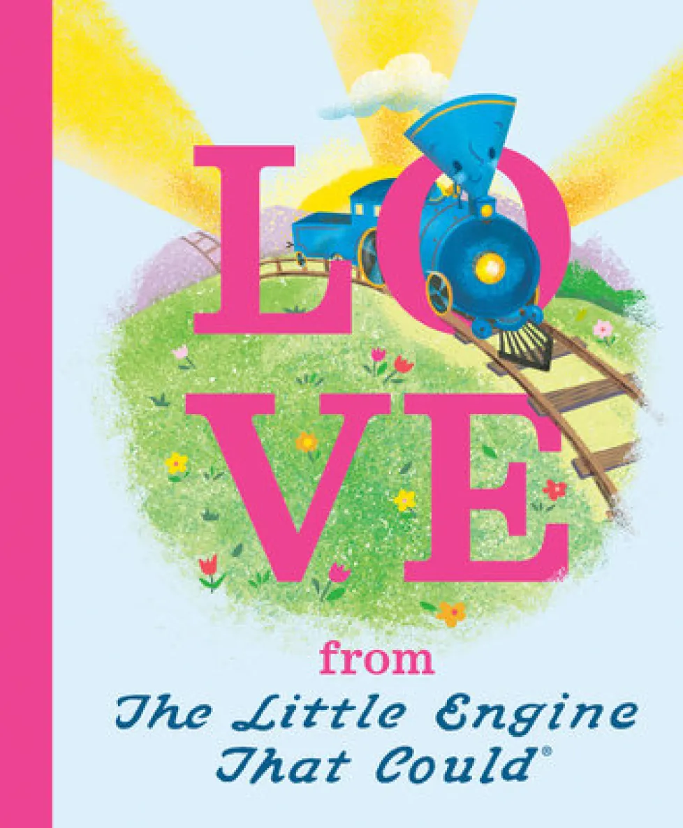 Love from the Little Engine That Could