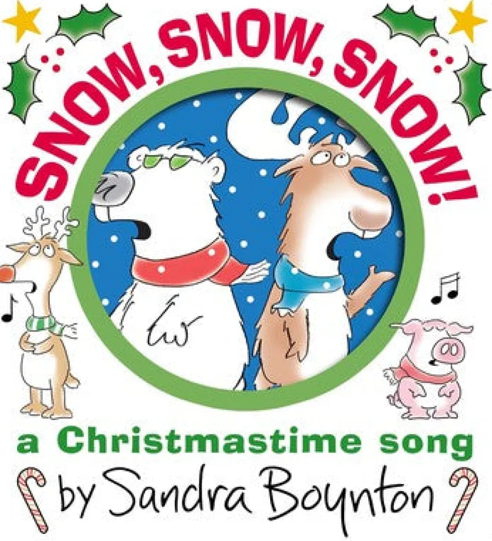 Sandra Boynton: Snow, Snow, Snow!