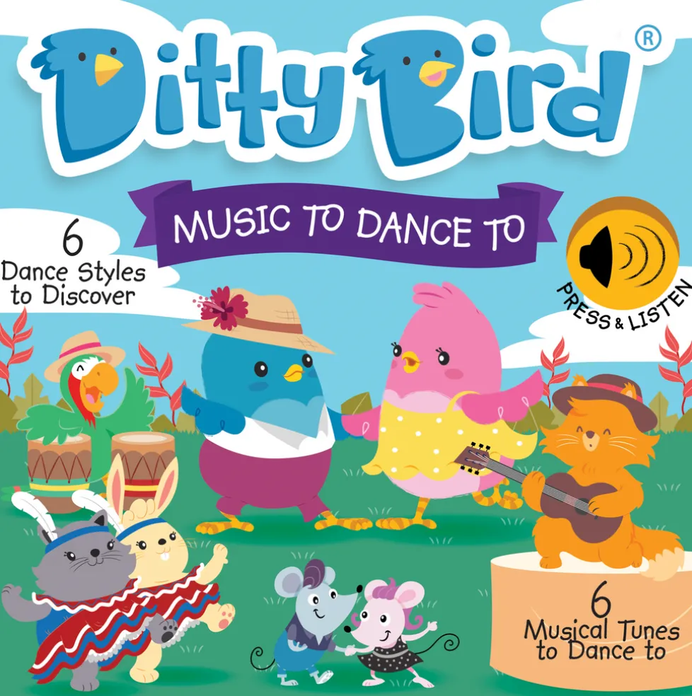 Ditty Bird® Music To Dance To