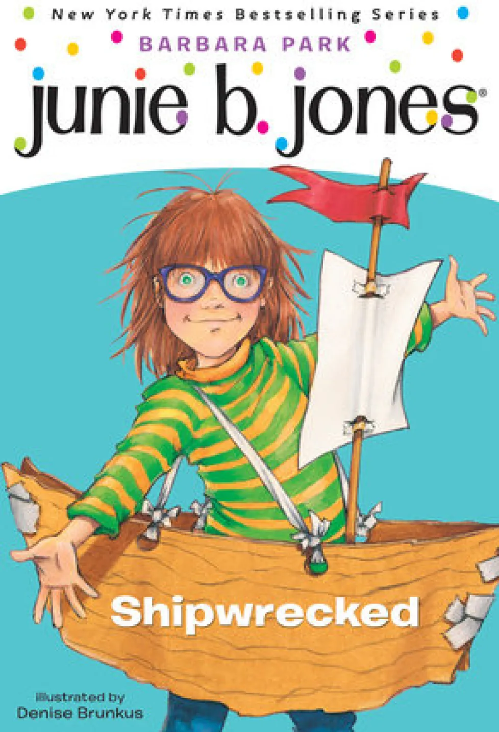 Junie B Jones: Shipwrecked (#23)