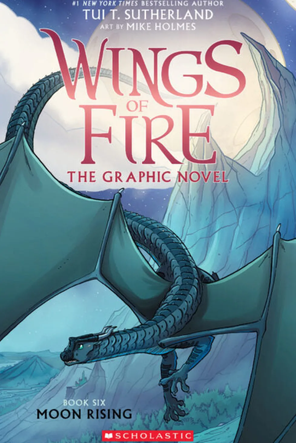 Wings of Fire: Book Six - Moon Rising