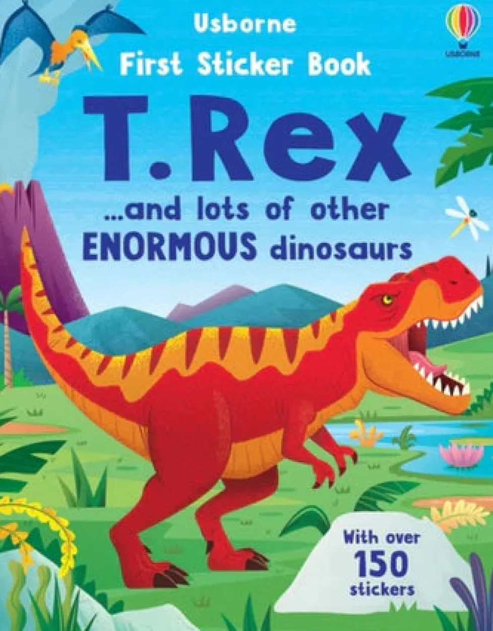 Usborne First Sticker Book: T. Rex and Other Enormous Dinosaurs