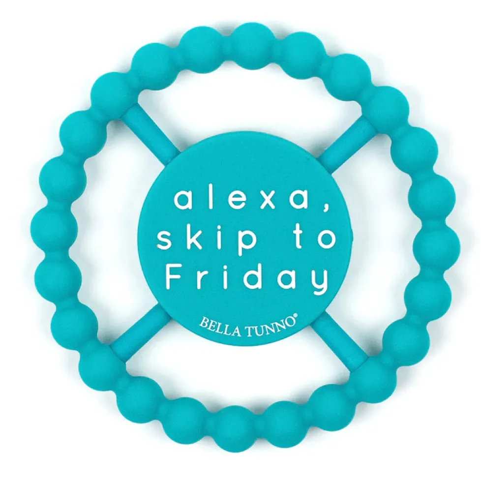 Bella Tunno Happy Teether: Alexa Skip to Friday
