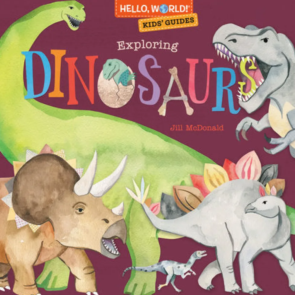 Hello, World! Kids' Guides: Exploring Dinosaurs