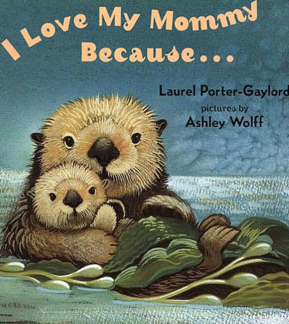 I Love My Mommy Because