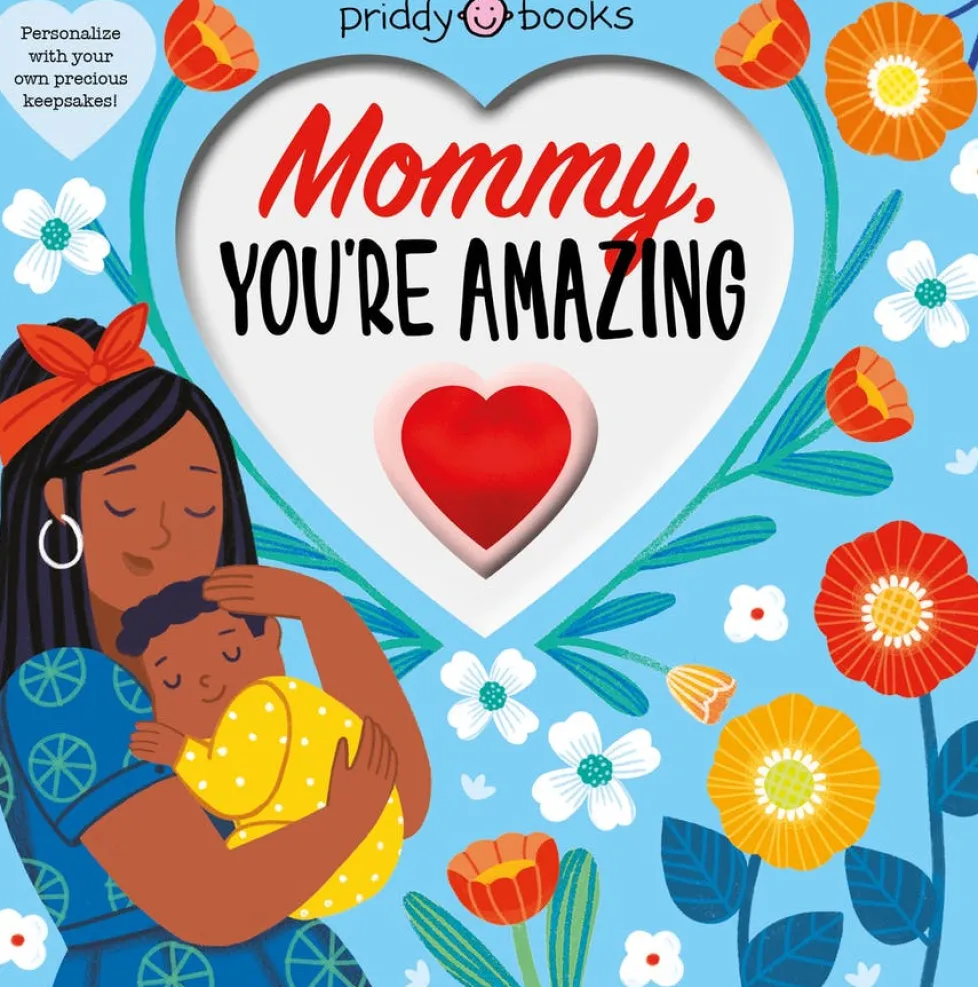 Mommy, You're Amazing