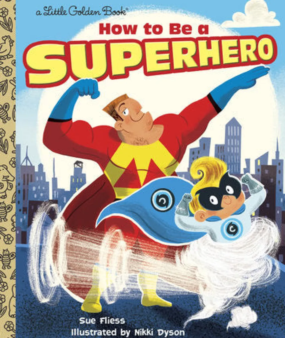 Little Golden Books - How to be a Superhero
