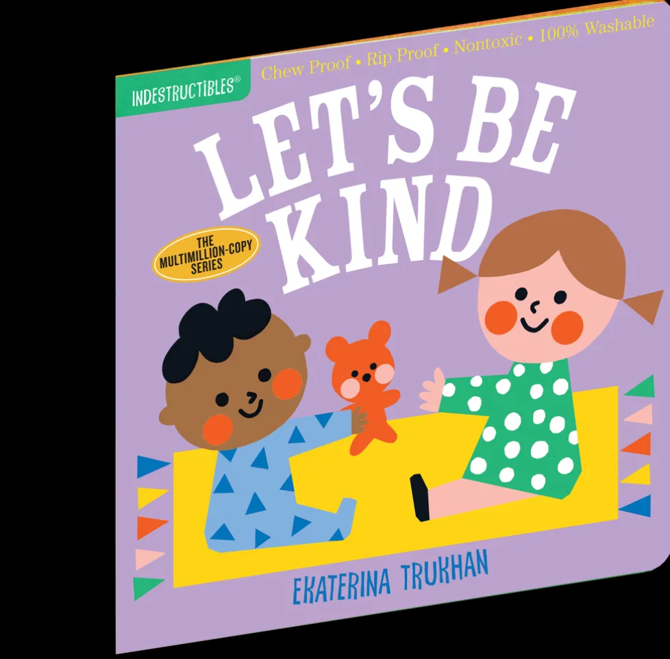Indestructibles: Let's Be Kind